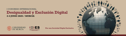 I CONGRESO INTERNACIONAL Desigualdad y Exclusión Digital 2025